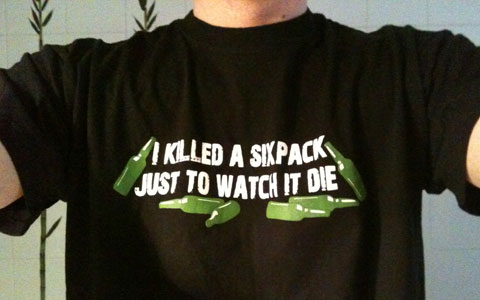 Killed a sixpack T-Shirt